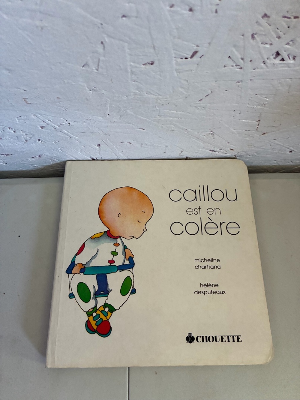 Caillou est en colère - White Children's Board Book by Chouette